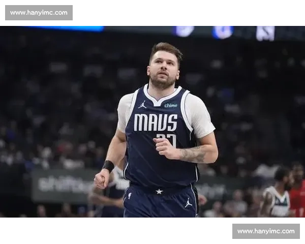 小莫里斯力挺东契奇：体型争议系媒体炒作，得分能力无关胖瘦